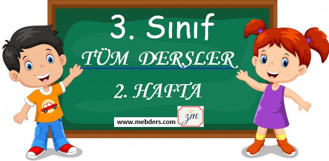 3. Sınıf 2. Hafta Tüm Derslerin Etkinlikleri ( 13-17 Eylül )